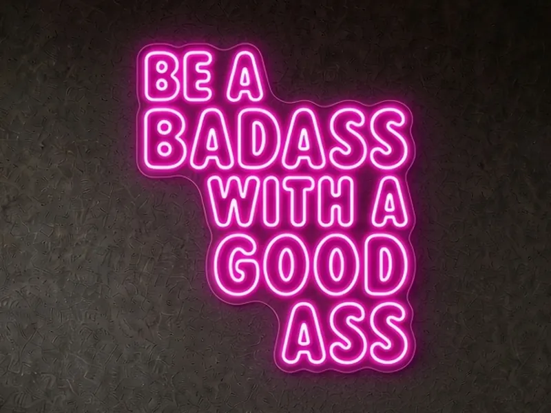 Néon LED sur mesure Be a Badass