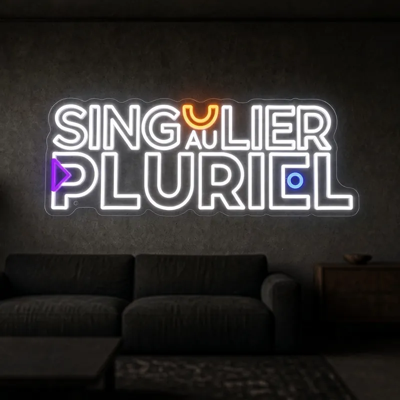Néon LED sur mesure Singulier au Pluriel