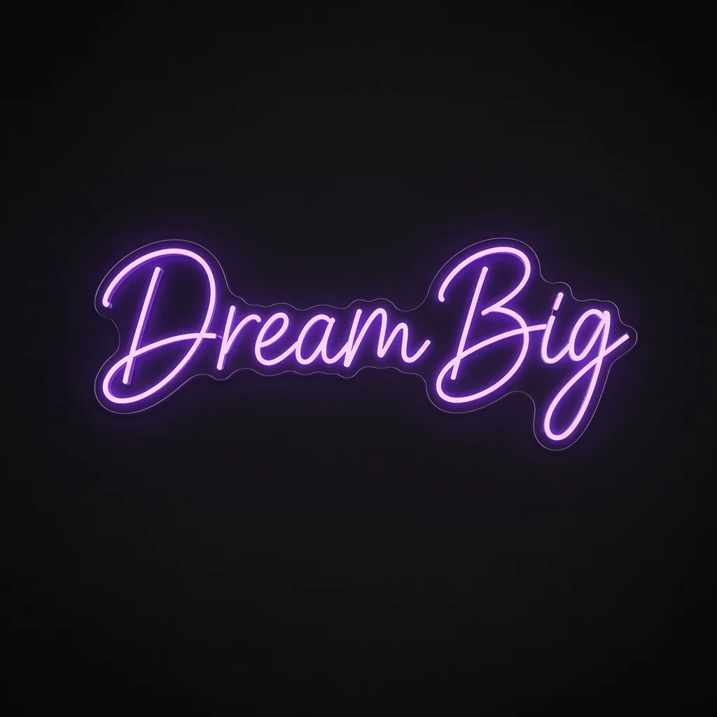 Dream Big - Neon LED