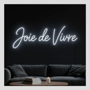 Joie de Vivre - Néon LED