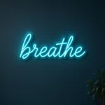 Breathe LED neon sign switched on in a real interior