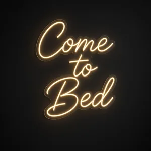 Néon LED Come to Bed blanc chaud, sur plaque en acrylique transparent découpée à la forme