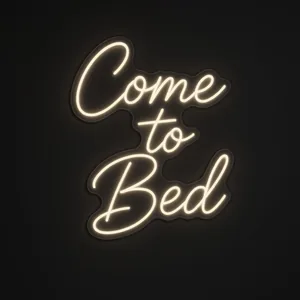 Neon LED Come to Bed (ciepła biel) na przezroczystej płycie akrylowej wyciętej po konturze