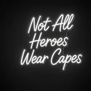 Néon LED Not All Heroes Wear Capes em branco frio sobre placa de acrílico transparente recortada
