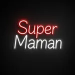 Néon LED Super Maman rouge et blanc froid, sur plaque en acrylique transparent découpée à la forme